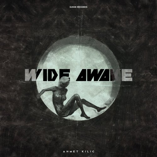 Ahmet Kilic - Wide Awake [CAT598210]